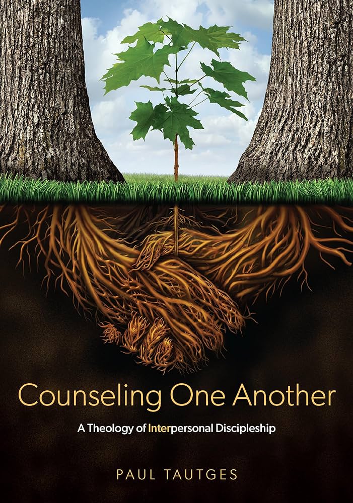 Equipping Hour: Counseling One Another by Paul Tautges